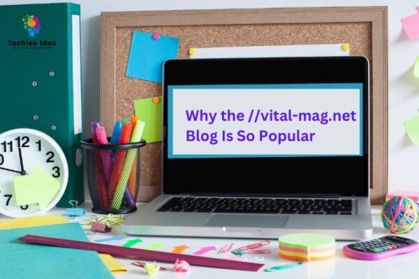 Why the //vital-mag.net Blog Is So Popular